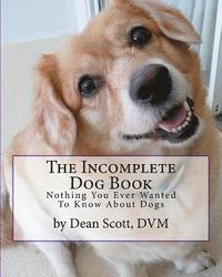 bokomslag The Incomplete Dog Book