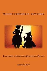 bokomslag Segunda parte del ingenioso caballero don Quijote de la Mancha