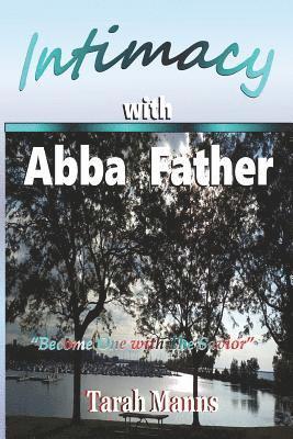 Intimacy with Abba Father 1