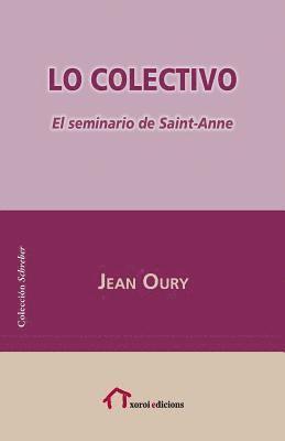 Lo Colectivo: El Seminario de Saint-Anne 1