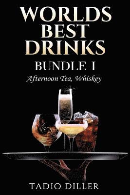 Worlds Best Drinks, Bundle 1: Afternoon Tea, Whiskey 1