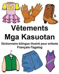 bokomslag Français-Tagalog Vêtements/Mga Kasuotan Dictionnaire bilingue illustré pour enfants
