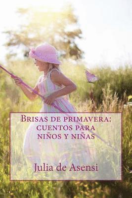 bokomslag Brisas de primavera: cuentos para niños y niñas