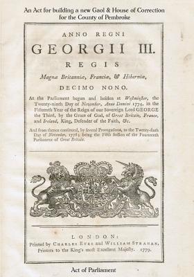 bokomslag An Act for building a new Gaol & House of Correction for the County of Pembroke: Anno Regni Georgii III [1779]