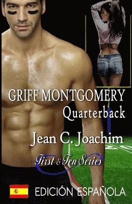 Griff Montgomery, Quarterback (Edicion Espanola) 1