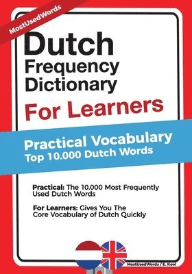 Dutch Frequency Dictionary for Learners: Practical Vocabulary - Top 10.000 Dutch Words 1