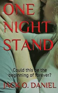 bokomslag One Night Stand: Could this be the beginning of forever?