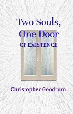 bokomslag Two Souls, One Door: Of Existence