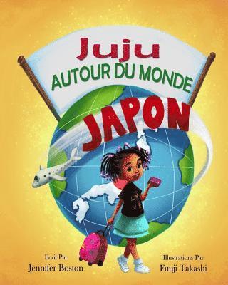 bokomslag Juju AUTOUR DU MONDE