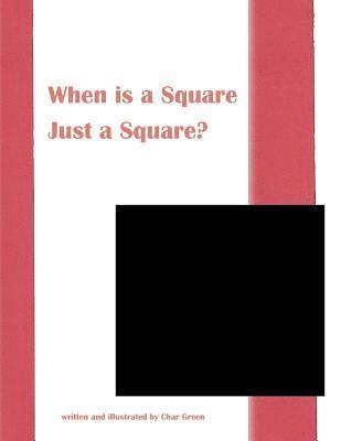 bokomslag When is a Square Just a Square?