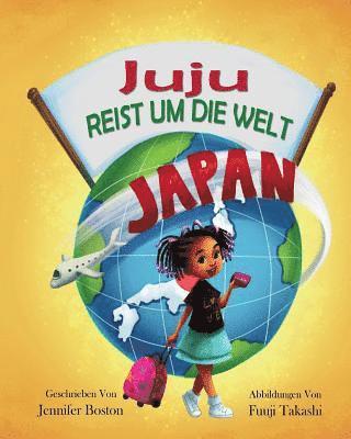 Juju REIST UM DIE WELT 1