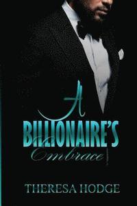 bokomslag A Billionaire's Embrace