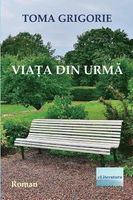 Toma Grigorie, Vasile Poenaru - Viata Din Urma: Roman, Häftad
