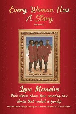 Every Woman Has a Story (Vol.2): Love Memoirs 1