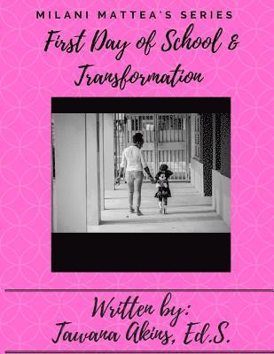 Milani's First Day of School and Transformation 1