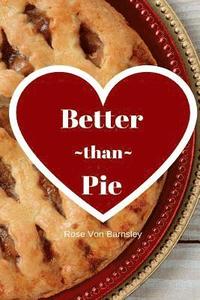 bokomslag Better Than Pie