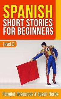 bokomslag Spanish Short Stories for Beginners: Level 0
