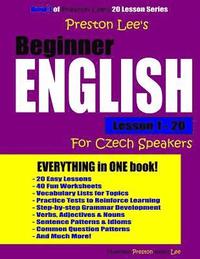 bokomslag Preston Lee's Beginner English Lesson 1 - 20 For Czech Speakers