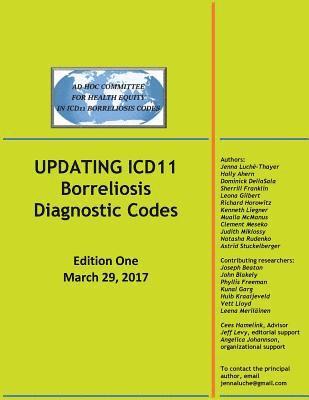 UPDATING ICD11 Borreliosis Diagnostic Codes: Edition One March 29, 2017 1