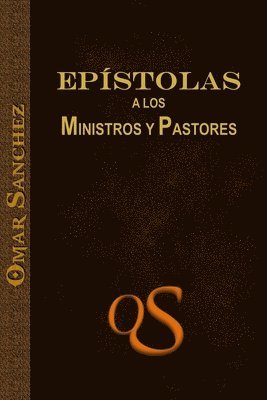 bokomslag Epistolas a los Ministros y Pastores