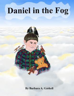 Daniel in the Fog 1