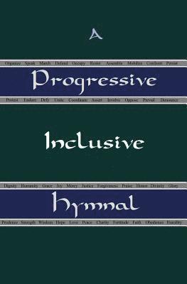 bokomslag A Progressive Inclusive Hymnal