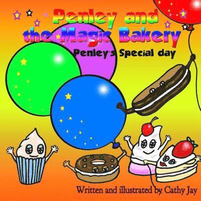 Penley and the Magic Bakery Volume 3: Penley's special day 1