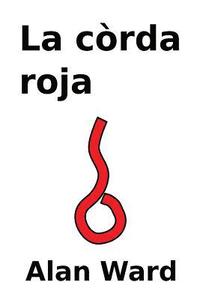 bokomslag La Corda Roja
