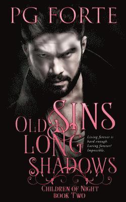 Old Sins, Long Shadows 1