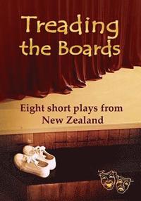 bokomslag Treading the Boards: Eight short plays from New Zealand