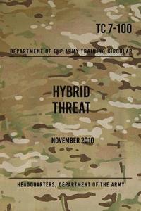 bokomslag TC 7-100.4 Hybrid Threat Force Structure Organization Guide: June 2015