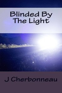 bokomslag Blinded By The Light