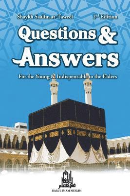 Questions & Answers for the Young: & Indispensable to Elders 1