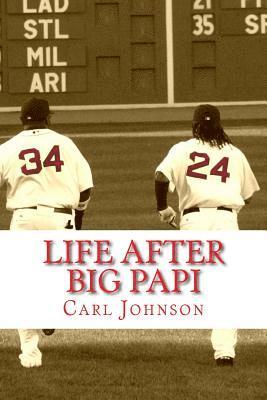Life After Big Papi 1