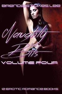 bokomslag Naughty Bits, Volume 4: A 12 Book Erotic Romance Anthology