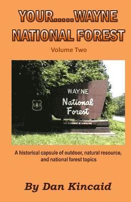 Your.....Wayne National Forest, Volume Two 1