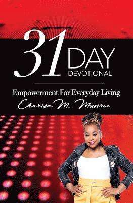 Charisa M. Munroe - 31-Day Devotional: Empowerment for Everyday living, Häftad