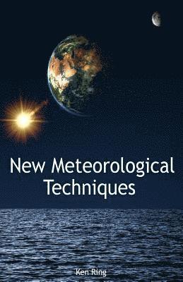 Ken Ring - New Meteorological Techniques, Häftad