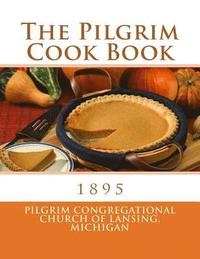 bokomslag The Pilgrim Cook Book