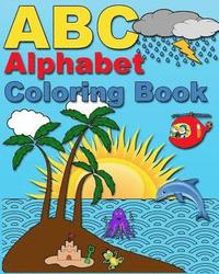 bokomslag ABC Alphabet Coloring Book: My First ABC Coloring Book for Girls and Boys - Age 3 - 8