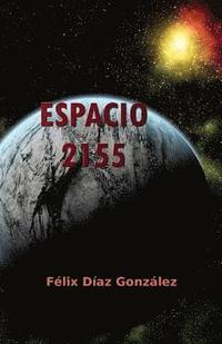 bokomslag Espacio 2155: (relatos Espaciales)