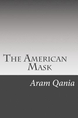 The American Mask: Gulf-War 1