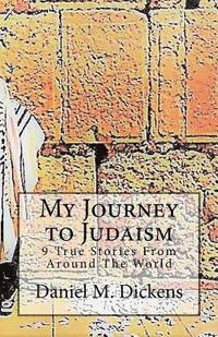 bokomslag My Journey to Judaism: 9 True Stories From Around The World