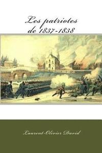 bokomslag Les patriotes de 1837-1838