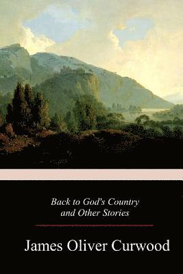 Back to God's Country and Other Stories 1