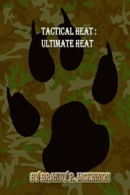 Ultimate Heat: Tactical Heat 1