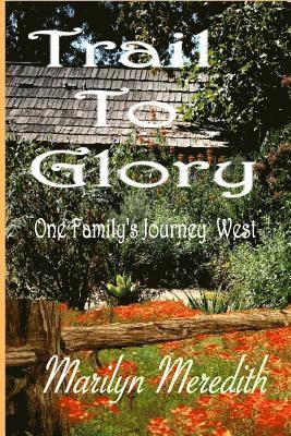 Trail to Glory: One Family's Journey West 1