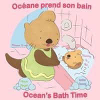 bokomslag Océane prend son bain/Ocean's Bath Time