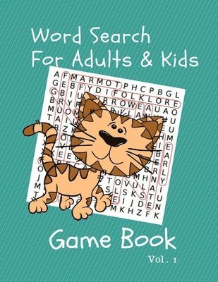 Word Search For Adults & Kids Game Book Vol.1: Themed Word Searches Puzzles Book 1