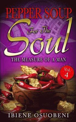 bokomslag Pepper Soup For The Soul Volume 4: The Measure Of A Man